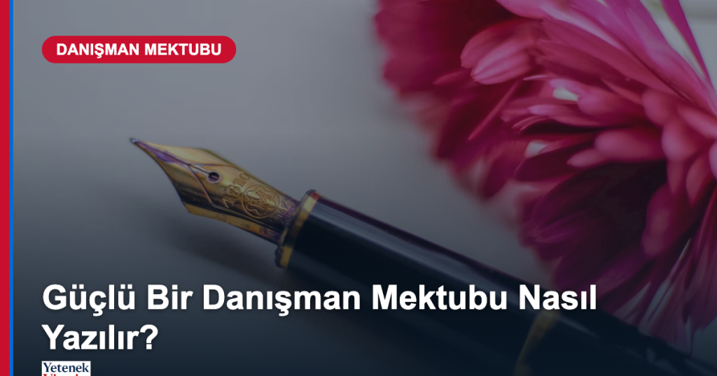Mektup yazma - danışman referans mektubu